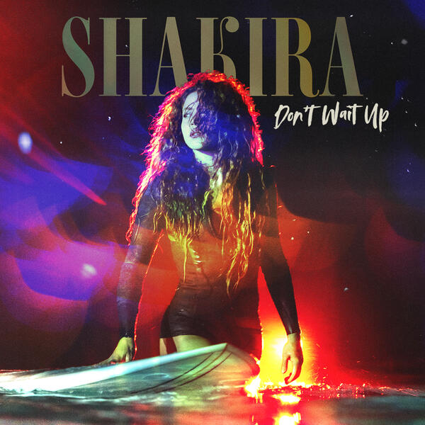 SHAKIRA се завръща с нов самостоятелен сингъл – “DON’T WAIT UP”